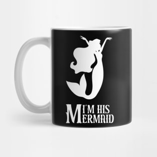 I'm His Mermaid Couple Gift Mug